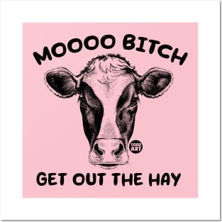 MOOO BITCH Posters and Art